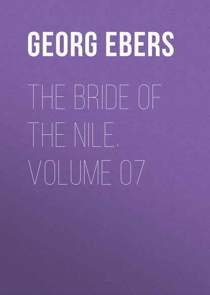 The Bride of the Nile. Volume 07