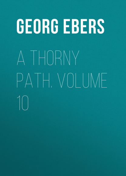 A Thorny Path. Volume 10