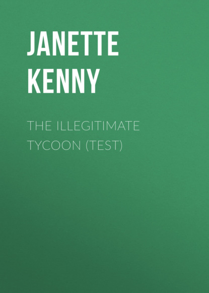 The Illegitimate Tycoon (TEST)