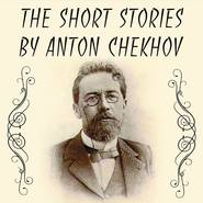 бесплатно читать книгу The Short stories by Anton Chekhov автора Антон Чехов