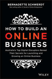 бесплатно читать книгу How to Build an Online Business автора Bernadette Schwerdt