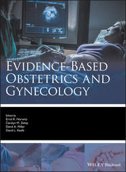 бесплатно читать книгу Evidence-based Obstetrics and Gynecology автора David Keefe