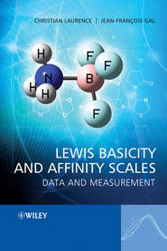 бесплатно читать книгу Lewis Basicity and Affinity Scales автора Christian Laurence