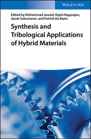 бесплатно читать книгу Synthesis and Tribological Applications of Hybrid Materials автора Mohammad Jawaid
