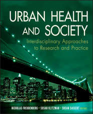 бесплатно читать книгу Urban Health and Society автора Susan Saegert