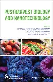 бесплатно читать книгу Postharvest Biology and Nanotechnology автора Loong-Tak Lim