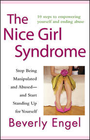 бесплатно читать книгу The Nice Girl Syndrome автора Beverly Engel