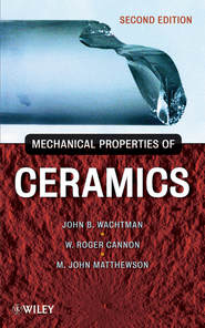 бесплатно читать книгу Mechanical Properties of Ceramics автора M. Matthewson