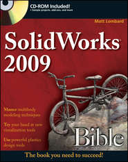 бесплатно читать книгу SolidWorks 2009 Bible автора Matt Lombard