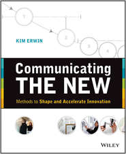 бесплатно читать книгу Communicating The New автора Kim Erwin