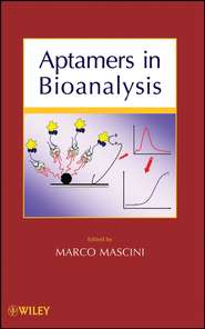 бесплатно читать книгу Aptamers in Bioanalysis автора M. Mascini