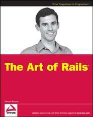бесплатно читать книгу The Art of Rails автора Edward Benson
