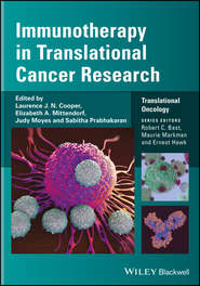 бесплатно читать книгу Immunotherapy in Translational Cancer Research автора Laurence J. N. Cooper