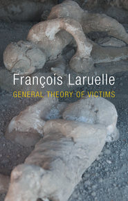 бесплатно читать книгу General Theory of Victims автора Francois Laruelle