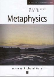 бесплатно читать книгу The Blackwell Guide to Metaphysics автора Richard Gale