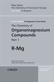 бесплатно читать книгу The Chemistry of Organomagnesium Compounds автора Zvi Rappoport