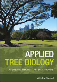 бесплатно читать книгу Applied Tree Biology автора Andrew Hirons