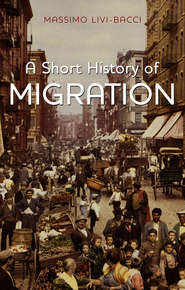 бесплатно читать книгу A Short History of Migration автора Massimo Bacci