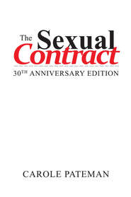 бесплатно читать книгу The Sexual Contract автора Carole Pateman