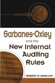 бесплатно читать книгу Sarbanes-Oxley and the New Internal Auditing Rules автора 