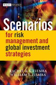 бесплатно читать книгу Scenarios for Risk Management and Global Investment Strategies автора William Ziemba