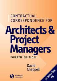 бесплатно читать книгу Contractual Correspondence for Architects and Project Managers автора 