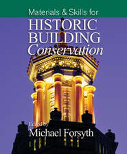 бесплатно читать книгу Materials and Skills for Historic Building Conservation автора 
