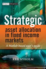 бесплатно читать книгу Strategic Asset Allocation in Fixed Income Markets автора 