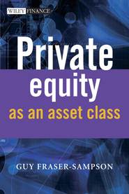 бесплатно читать книгу Private Equity as an Asset Class автора 