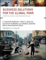 бесплатно читать книгу Business Solutions for the Global Poor автора Gustavo Herrero