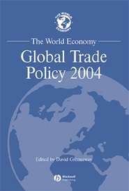 бесплатно читать книгу The World Economy, Global Trade Policy 2004 автора 