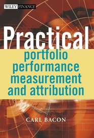 бесплатно читать книгу Practical Portfolio Performance Measurement and Attribution автора 