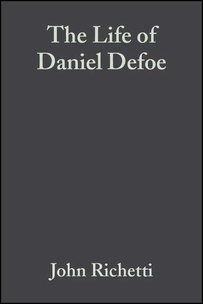 The Life of Daniel Defoe