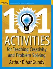 бесплатно читать книгу 101 Activities for Teaching Creativity and Problem Solving автора 