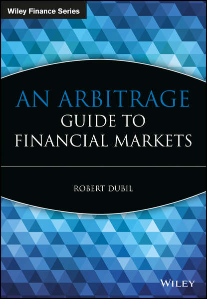 бесплатно читать книгу An Arbitrage Guide to Financial Markets автора 