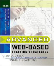 бесплатно читать книгу Advanced Web-Based Training Strategies автора Margaret Driscoll