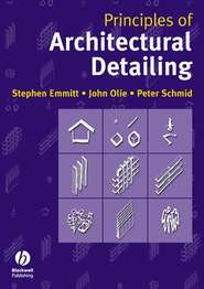 бесплатно читать книгу Principles of Architectural Detailing автора Stephen Emmitt
