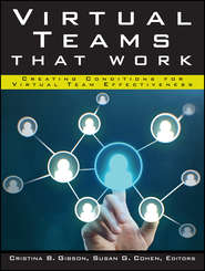 бесплатно читать книгу Virtual Teams That Work автора Susan Cohen