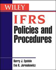 бесплатно читать книгу IFRS Policies and Procedures автора Barry Epstein