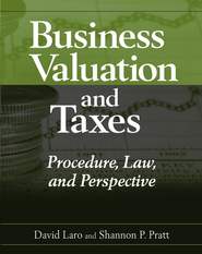 бесплатно читать книгу Business Valuation and Taxes автора David Laro