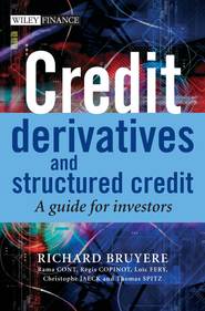 бесплатно читать книгу Credit Derivatives and Structured Credit автора Richard Bruyere