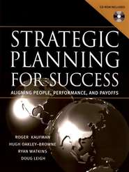 бесплатно читать книгу Strategic Planning For Success автора Ryan Watkins