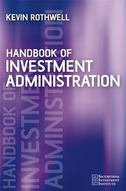 бесплатно читать книгу Handbook of Investment Administration автора 