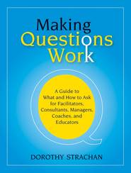 бесплатно читать книгу Making Questions Work автора 