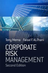 бесплатно читать книгу Corporate Risk Management автора Tony Merna