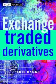 бесплатно читать книгу Exchange-Traded Derivatives автора 