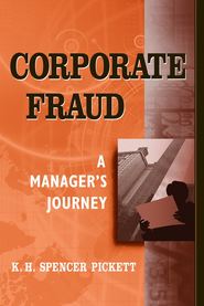 бесплатно читать книгу Corporate Fraud автора K. H. Spencer Pickett
