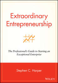 бесплатно читать книгу Extraordinary Entrepreneurship автора 