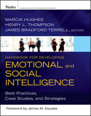 бесплатно читать книгу Handbook for Developing Emotional and Social Intelligence автора Marcia Hughes
