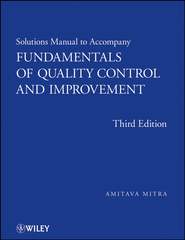 бесплатно читать книгу Solutions Manual to accompany Fundamentals of Quality Control and Improvement, Solutions Manual автора 